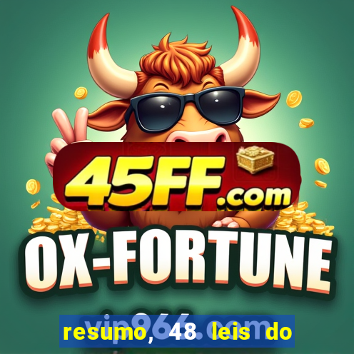 resumo, 48 leis do poder pdf